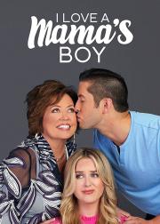 I Love a Mama's Boy